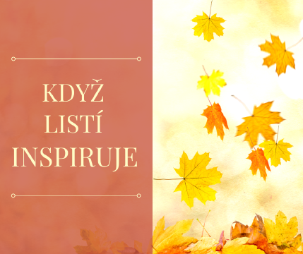 Když listí inspiruje